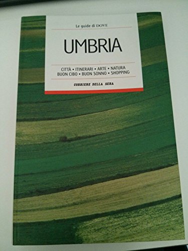 Libro - Le guide di dove umbria citta, itinerari, arte, natu - Carlo Montanaro