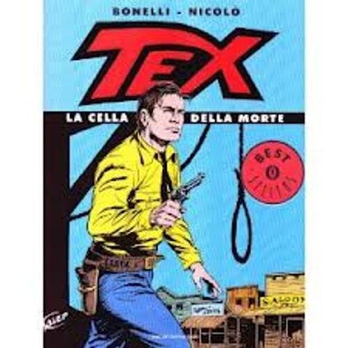 Book - Tex. The cell of death - Bonelli, Gianluigi