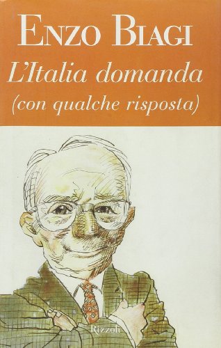 Libro - L'Italia domanda (con qualche risposta) - Biagi, Enzo