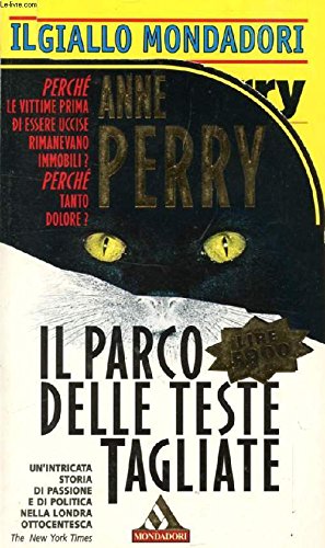 Libro - IL PARCO DELLE TESTE TAGLIATE (giallo mondadori n. 2) - Perry Anne