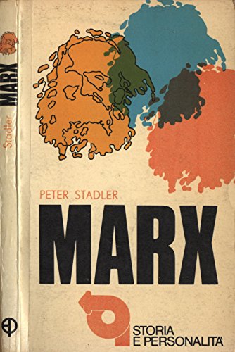 Libro - Marx. Ideologia e politica. - Peter Stadler