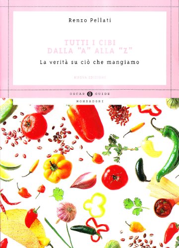 Book - All foods from «A» to «Z» - Pellati, Renzo