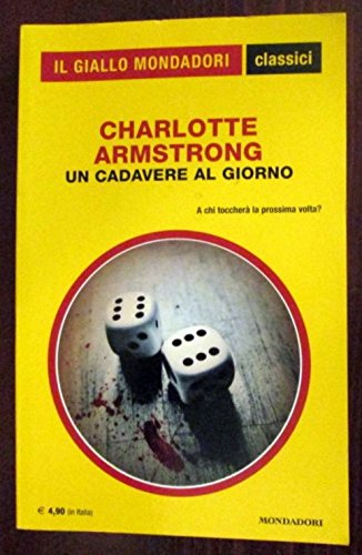 Libro - Un cadavere al giorno - Armstrong Charlotte