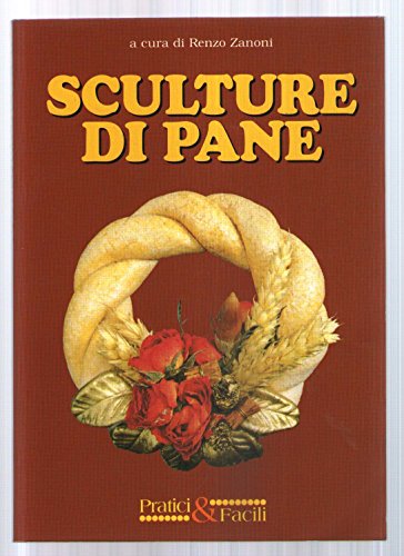 Libro - SCULTURE DI PANE - Renzo Zanoni