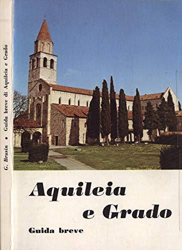 Libro - Aquileia e Grado. Guida breve. - Giovanni Brusin