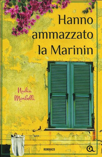 Libro - Hanno ammazzato la Marinin - Morbelli, Nadia