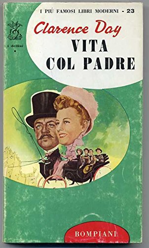 Libro - Vita Col Padre Di Clarence Day Ed. Bompiani