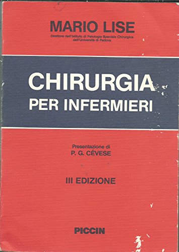 Libro - Chirurgia per infermieri professionali - Mario Lise