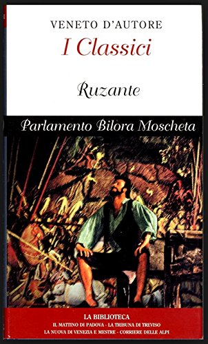 Book - Parliament; Bilora; Moscheta - Veneto D'Autore - The Classics - Ruzante