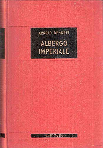 Libro - ALBERGO IMPERIALE - BENNETT ARNOLD