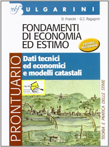 Libro - Fondamenti di economia ed estimo. Prontuario-Dati te - Franchi, Dino