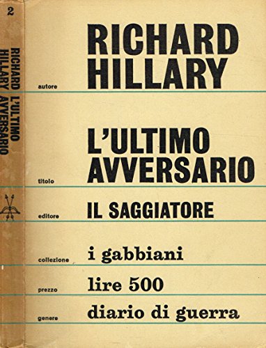 Libro - L'ULTIMO AVVERSARIO. - Hillary, Richard