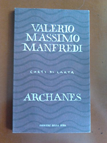 Libro - ARCHANES - VALERIO MASSIMO MANFREDI