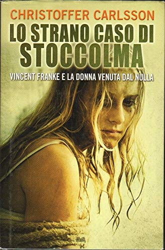 Libro - Lo strano caso di Stoccolma - Christoffer Carlsson