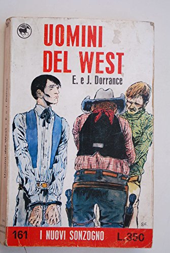 Libro - Uomini del West. - Dorrance, E. eJ.