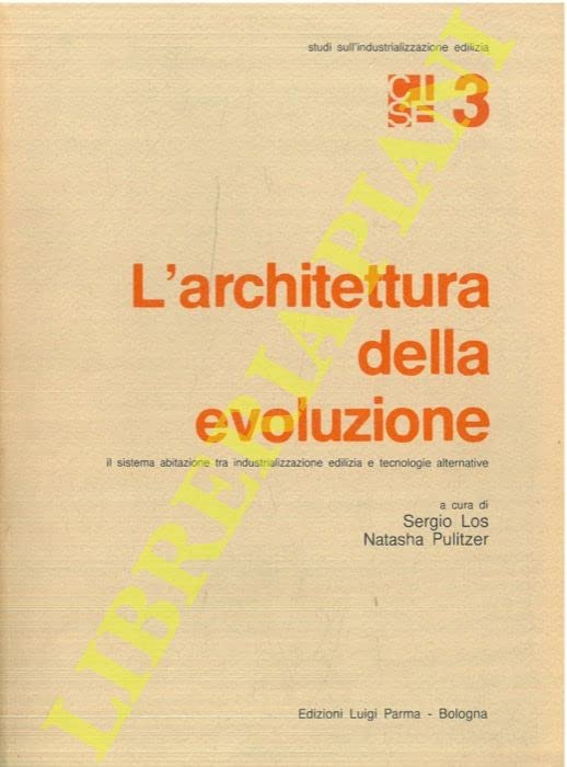 Book - The architecture of evolution. The housing system - (LOS Sergio and PULITZER Natasha) -