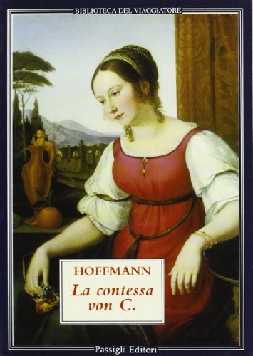 Libro - La contessa von C. - Hoffmann, Ernst T. A.