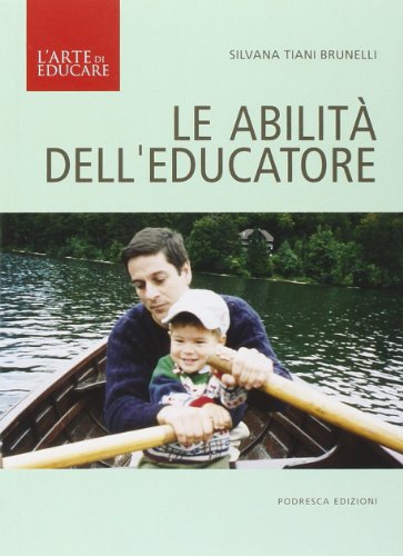 Libro - Le abilità dell'educatore - Tiani Brunelli, Silvana