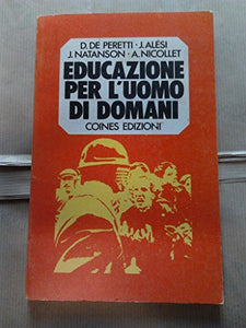 Libro - Educazione per l'uomo di domani - De Peretti