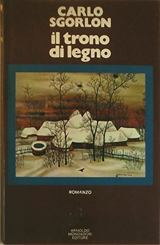 Libro - IL TRONO DI LEGNO - SGORLON CARLO