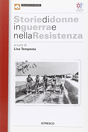 Libro - Storie di donne in guerra e nella Resistenza - Tempesta, L.