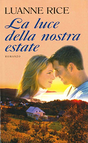 Book - THE LIGHT OF OUR SUMMER MONDOLIBRI 2003 - RICE LUANNE