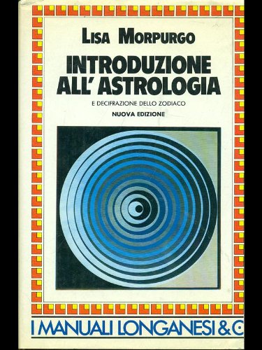 Libro - Introduzione all'astrologia e decifrazione dello zod - Morpurgo, Lisa