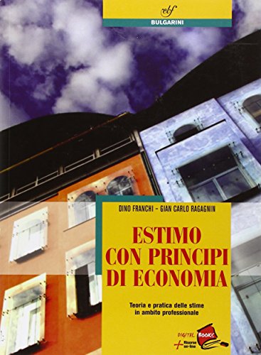 Libro - Estimo con principi di economia. Per le Scuole superiori - Franchi, Dino