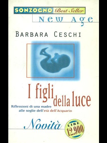 Libro - I figli della luce - Ceschi, Barbara