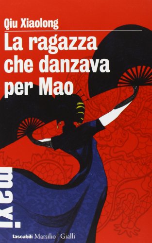 Libro - La ragazza che danzava per Mao - Qiu, Xiaolong