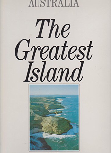 Book - Australia: The Greatest Island - Raymond, Robert