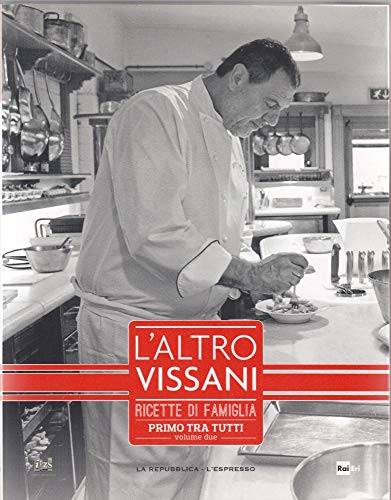 Libro - L'altro Vissani ricette di famiglia- primo tra tutti- volume