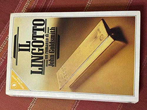 Book - The Ingot - Goldsmith, John