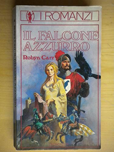 Libro - Il falcone azzurro - Carr Robyn