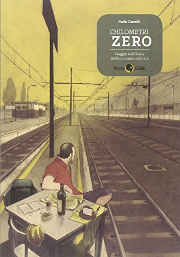 Book - Zero kilometers. Journey through Italy's economy - Castaldi, Paolo