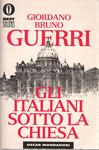 Libro - Gli italiani sotto la Chiesa - Guerri, Giordano Bruno