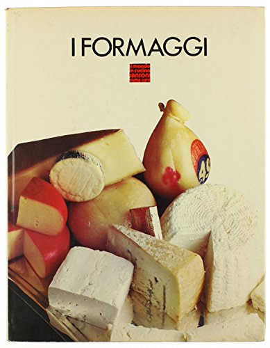 Libro - I FORMAGGI. Il mondo in cucina. - Alberini Massimo.