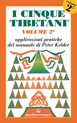 Book - The five Tibetans. Practical Applications of Peter Kelder's Handbook (Vol. 2) - Kelder, Peter