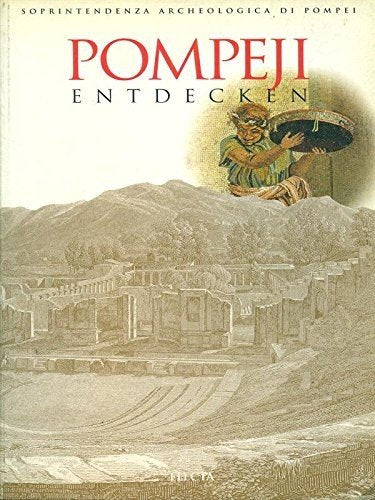 Book - Pompeii. Discovering Pompeii. Ed. German - D'Ambrosio, A.