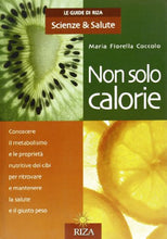 Carica l&#39;immagine nel visualizzatore di Gallery, Libro - Non solo calorie - Coccolo, M. Fiorella