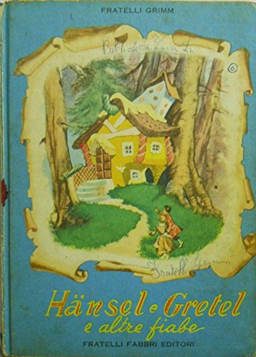 Libro - HANSEL E GRETEL - Fratelli Grimm