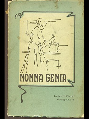 Libro - Nonna Genia - Luciano De Giacomi - Giuseppe A. Lodi