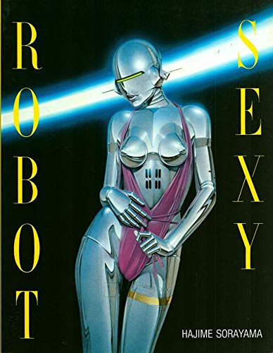 Book - Sexy Robot - Sorayama, Hajime