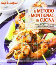 Load image into Gallery viewer, Book - The Montignac method in the kitchen. Many Italian recipes for weight loss - Montignac, Suzy