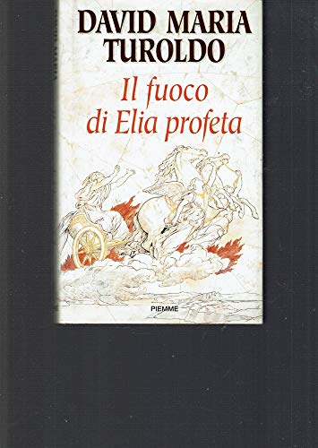 Book - The fire of Elijah the prophet - Turoldo, David Maria