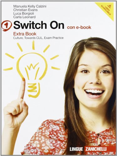 Book - Switch on. Starter book-Extra book. For School me - Kelly Calzini, Manuela