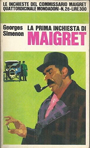 Libro - Georges Simenon: La Prima Inchiesta Di Maigret I° Ed - AA. VV.