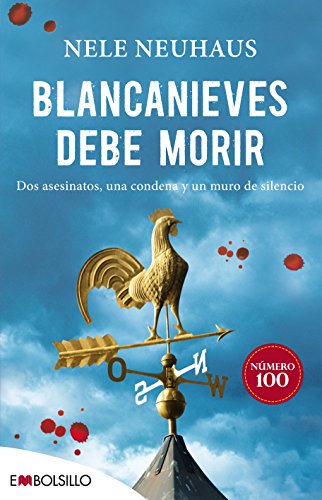 Libro - Blancanieves debe morir / Snow White Must Die: Dos Asesinatos, Una Condena Y Un  - Neuhaus, Nele