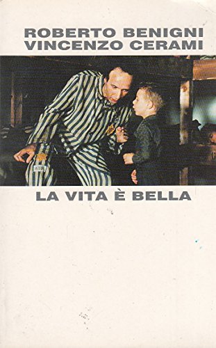 Libro - L- LA VITA E' BELLA - ROBERTO BENIGNI VINCENZO CERAMI - CDE --- 1998 - B