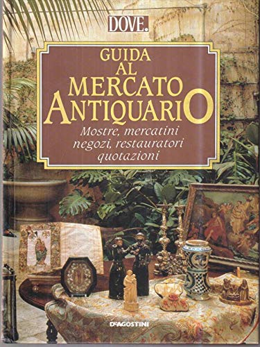 Libro - Guida al mercato antiquario - aa.vv.